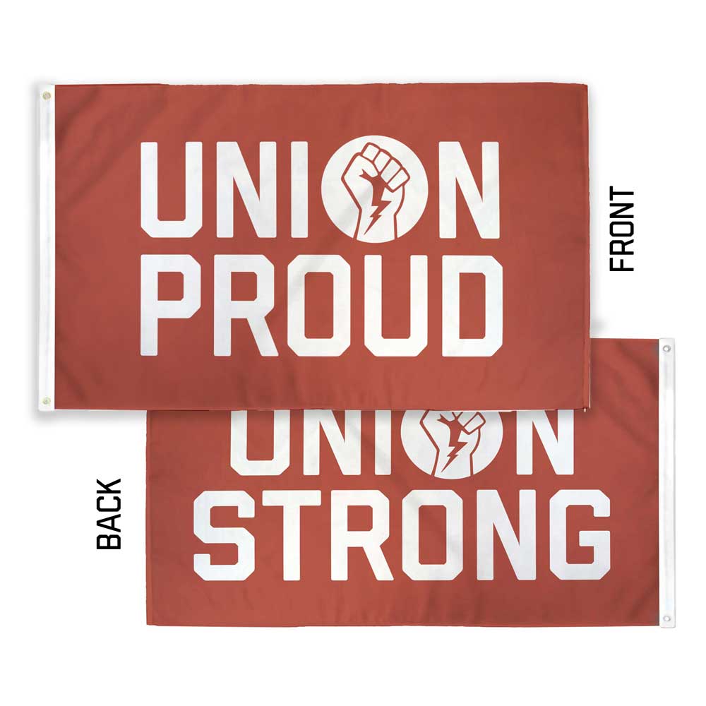 Union Proud Union Strong Flag — double-sided version showing both faces