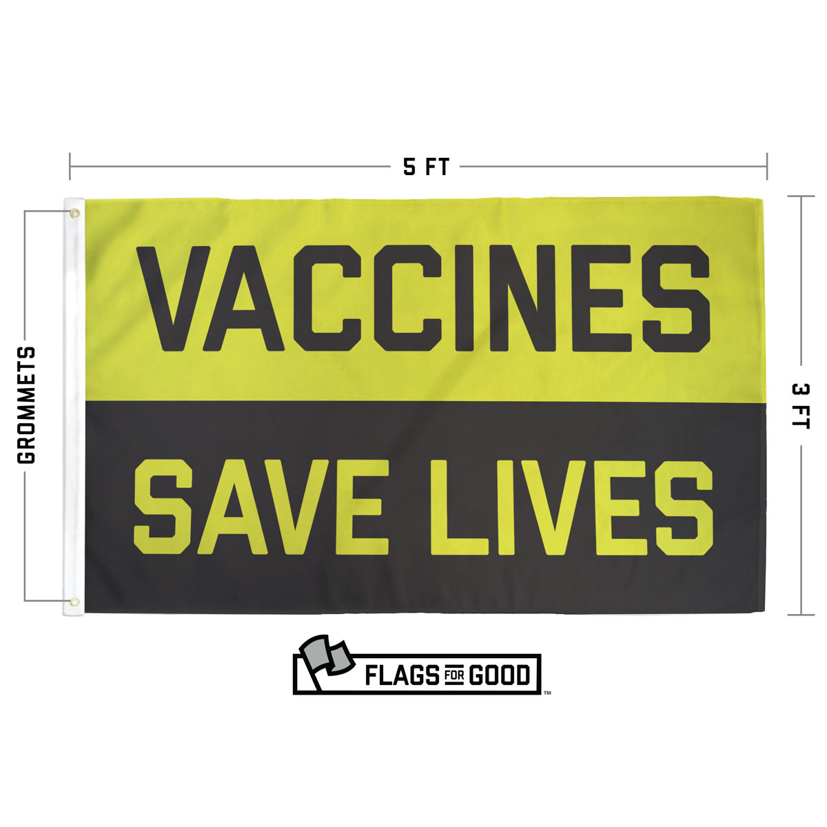Vaccines Save Lives flag specs — size, materials, and construction details