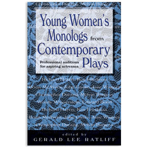 Young Women's Monologs from Contemporary Plays